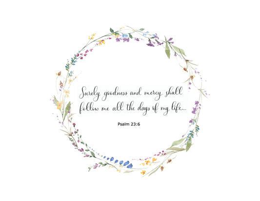 Surely Goodness and Mercy Print